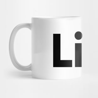 Life - Typographic Design. White Tee. Mug